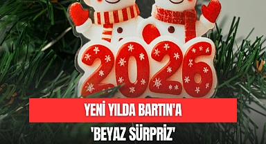 BARTIN'A 'BEYAZ SÜRPRİZ'