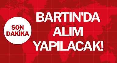 BARTIN'DA ALIM YAPILACAK!