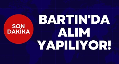BARTIN'DA ALIM YAPILIYOR!