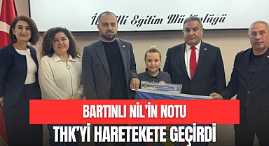 BARTINLI NİL’İN NOTU THK’Yİ HARETEKETE GEÇİRDİ