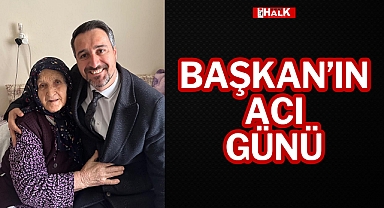 BAŞKAN’IN ACI GÜNÜ
