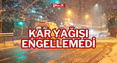 KAR YAĞIŞI ENGELLEMEDİ