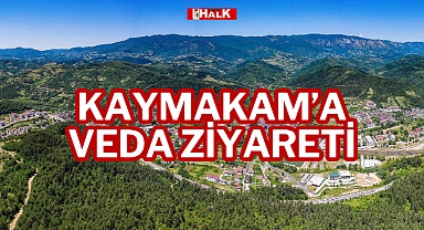 KAYMAKAM’A VEDA ZİYARETİ