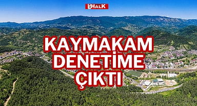 Kaymakam Denetime Çıktı