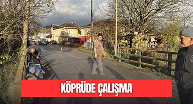 KÖPRÜDE ÇALIŞMA