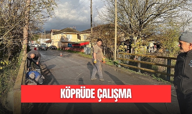 KÖPRÜDE ÇALIŞMA