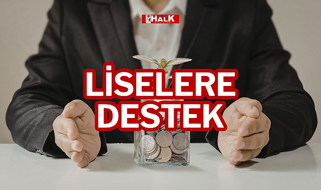 LİSELERE DESTEK
