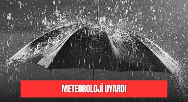 Meteoroloji Uyardı 