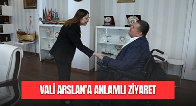 VALİ ARSLAN'A ANLAMLI ZİYARET