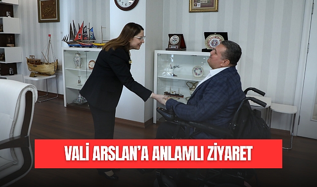 VALİ ARSLAN'A ANLAMLI ZİYARET