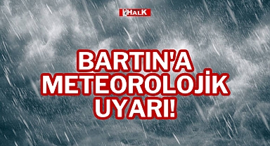 BARTIN'A METEOROLOJİK UYARI!