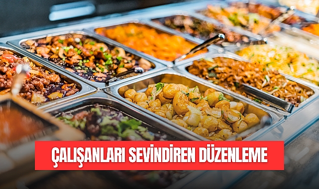 ÇALIŞANLARI SEVİNDİREN DÜZENLEME