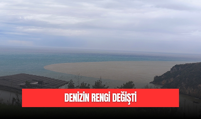 DENİZİN RENGİ DEĞİŞTİ