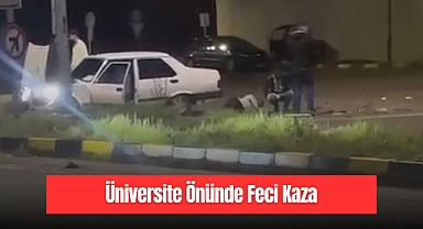 Üniversite Önünde Feci Kaza: 2 Yaralı