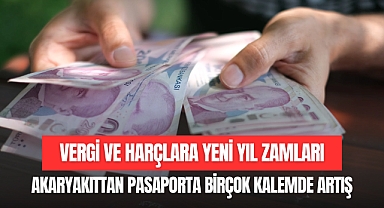 VERGİ VE HARÇLARA YENİ YIL ZAMLARI