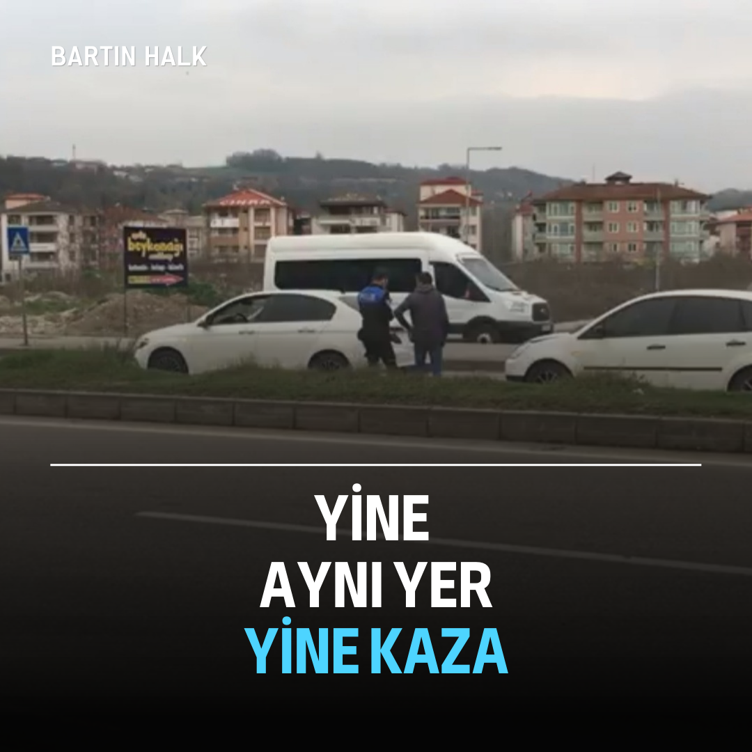Yine aynı yer yine kaza
