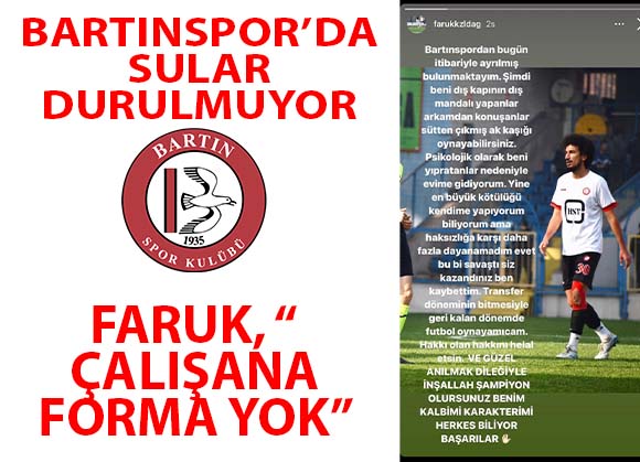 FARUK, “ ÇALIŞANA FORMA YOK”