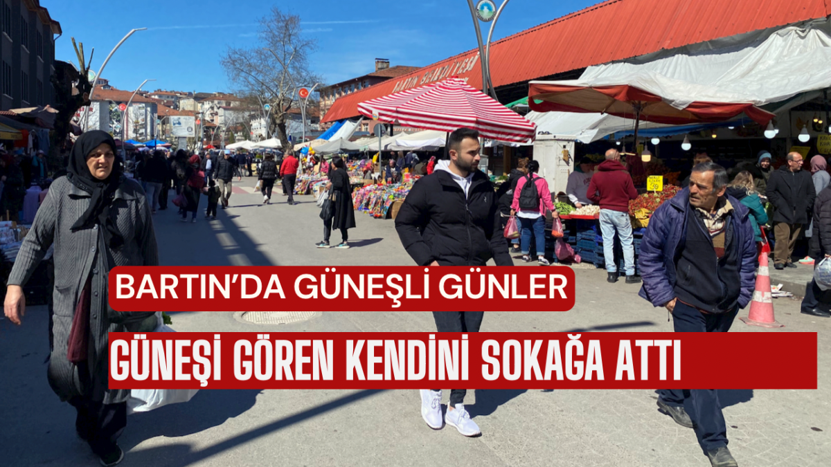 Güneşi gören kendini sokağa attı