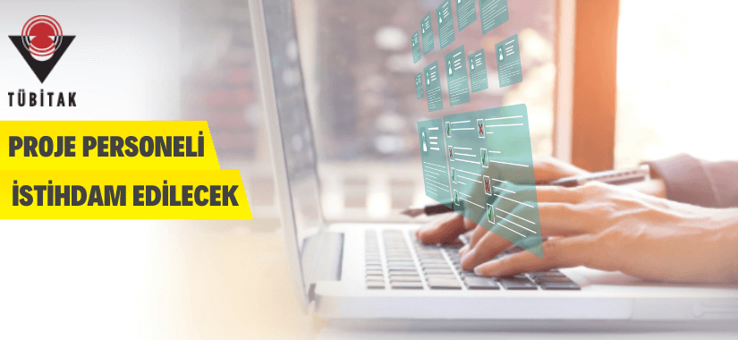 TÜBİTAK Proje Personeli Alacak