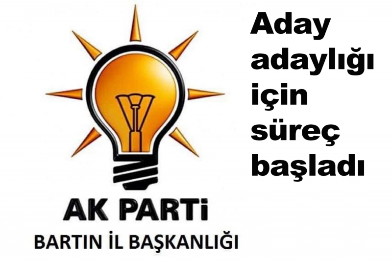 Aday adaylığı için süreç başladı