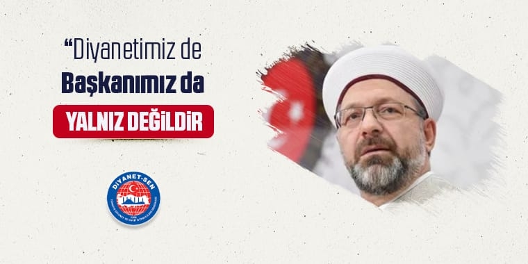 Albayrak: “Diyanetimiz de, Başkanımız da yalnız değildir”