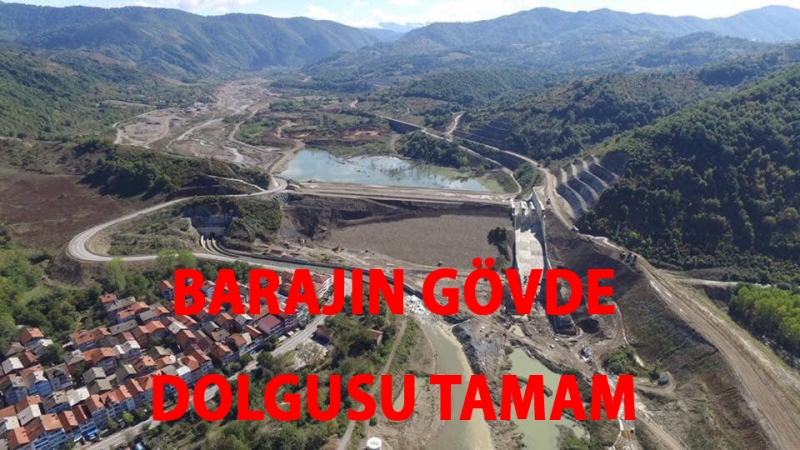 Barajın gövde dolgusu tamam