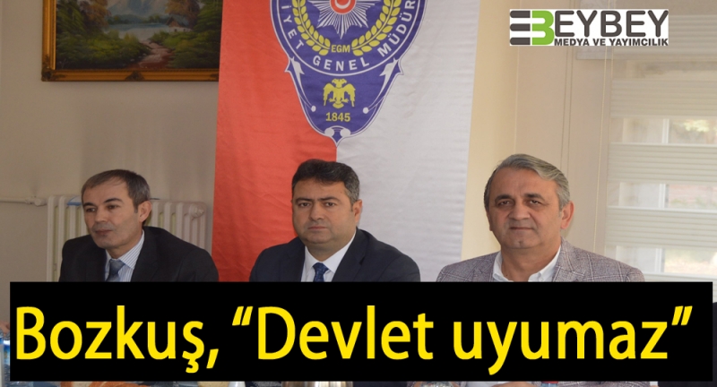 Bartın Emniyet Müdürü Çetin Bozkuş, çok net konuştu: “Devlet uyumaz”