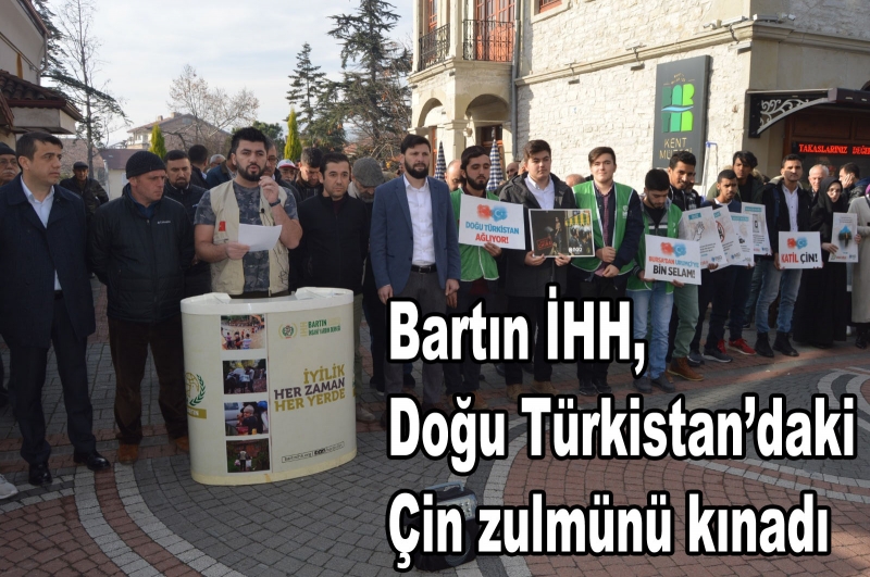 Bartın İHH, Doğu Türkistan’daki Çin zulmünü kınadı