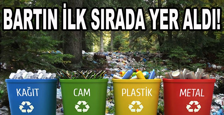 BARTIN İLK SIRADA YER ALDI!