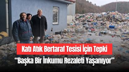 “Başka Bir İnkumu Rezaleti Yaşanıyor”
