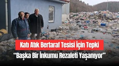 “Başka Bir İnkumu Rezaleti Yaşanıyor”