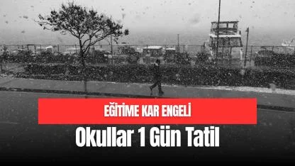 Okullar 1 Gün Tatil